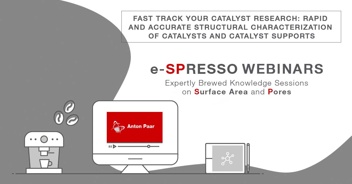 e-SPRESSO WEBINAR-Fast-Track Your Catalyst Research: Rapid, Accurate Structural Characterization of Catalysts and Catalyst Supports